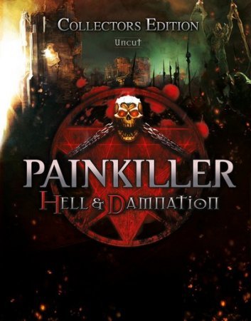 Painkiller: Hell And Damnation - Collector's Edition (2012)