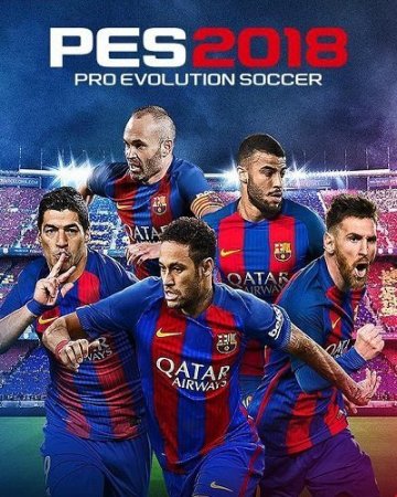 PES 2018 / Pro Evolution Soccer 2018 (2017)