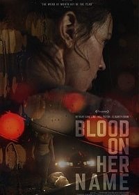 Кровь на ее имени (2019)