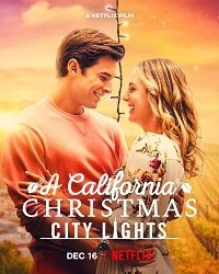 Рождество в Калифорнии 2: Огни большого города (2021)