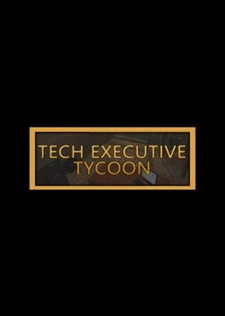 Tech Executive Tycoon (2015)