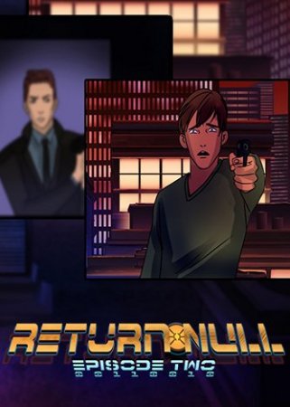 Return NULL - Episode 1 and 2 (2015)