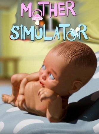 Mother Simulator (2018)